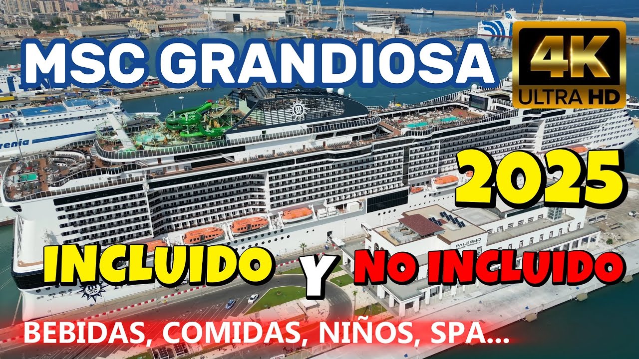 MSC GRANDIOSA 2025. INCLUIDO Y NO INCLUIDO 🚢🌞🏝 COSTA CRUCEROS