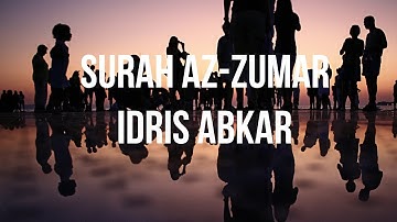 Surah Az-Zumar - Idris Abkar