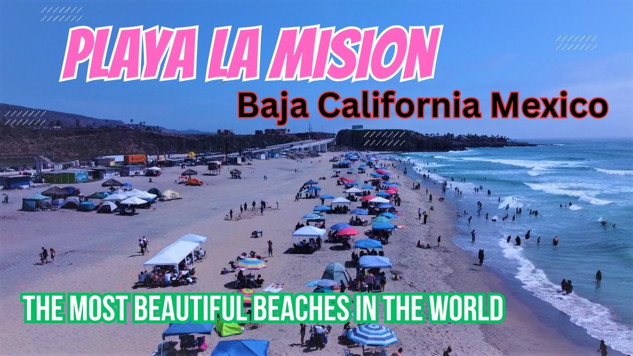 Playa La Misión 2023 | Baja California - YouTube