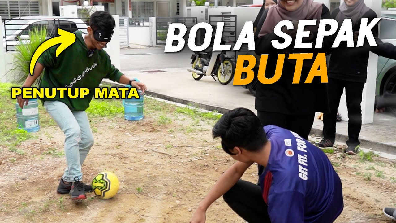 LAWAN BOLA SAMBIL TUTUP MATA! AUTO SEPAK ORANG!