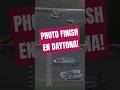 PHOTO FINISH EN DAYTONA!