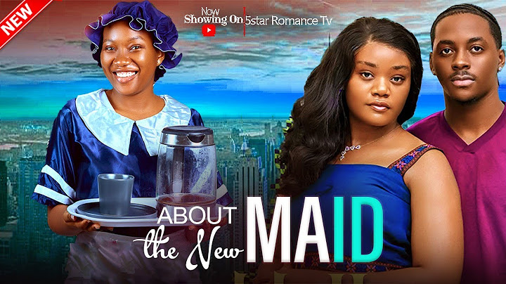 ABOUT THE NEW MAID - Chinenye Nnebe,Peter Komba, Chinenye Ulaegbu - A 2025 Latest Movie