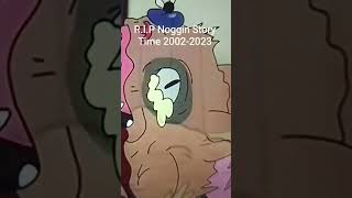 R.i.p Noggin Story Time 2002-2023