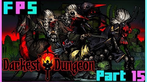 The Bloodletting Of The Crimson Court | Darkest Dungeon Modded Part 15  - Foreman Plays Stuff