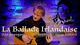 La ballade irlandaise (Un oranger) - Bourvil - Serge Kottelat