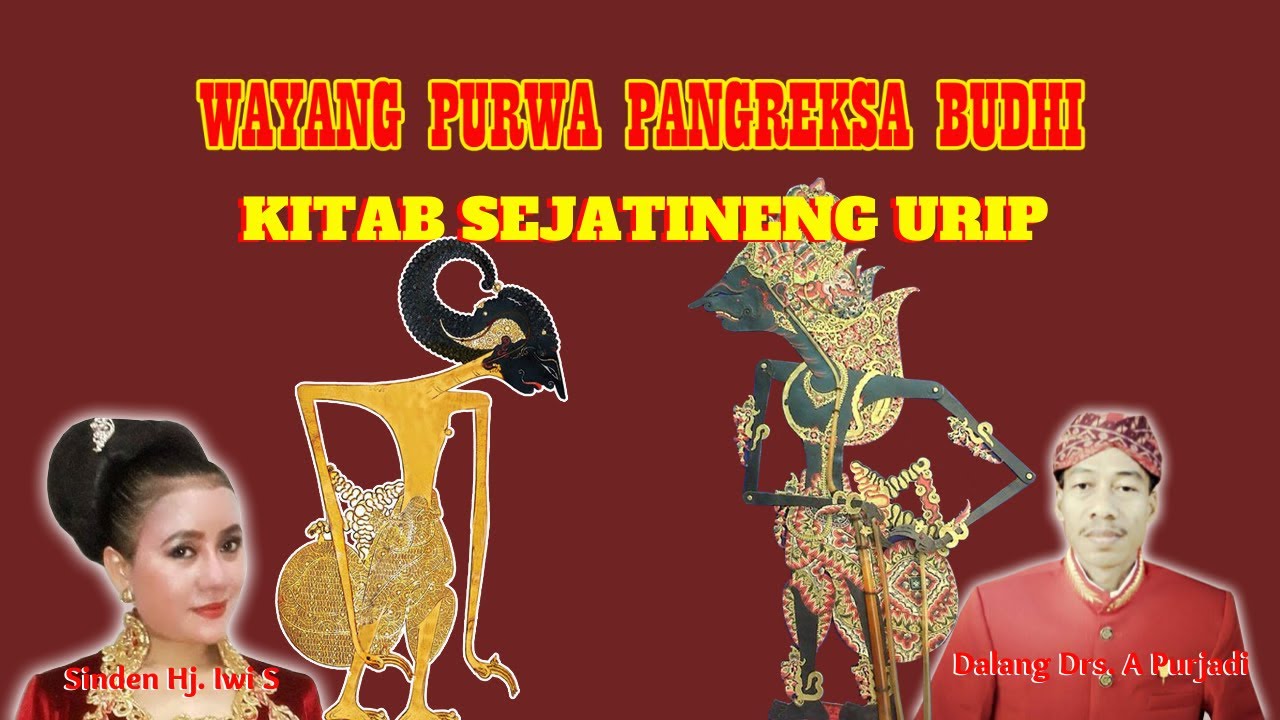 Pagelaran Wayang Kulit | Dalang Drs. Purjadi | KITAB SEJATINENG URIP Bag.4 (Tamat)