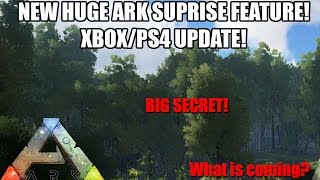 ARK: HUGE NEW SUPRISE FEATURE! - XBOX/PS4 UPDATE! - (v750/v504) ARK: HUGE NEW SUPRISE FEATURE! - XBOX/PS4 UPDATE! - (v750/v504)