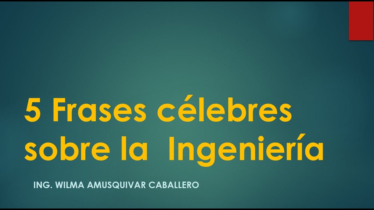 5 Frases célebres sobre la Ingeniería - YouTube