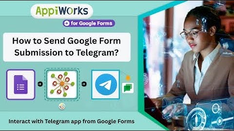 How to send Google Form Submission to Telegram?
