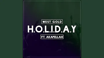 Holiday (feat. Akapellah, Poofer, Iqlover, Jarabe Kit & Robot)