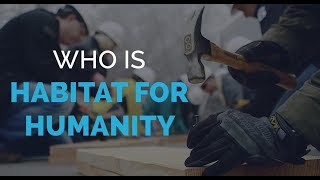 Who is Habitat For Humanity?