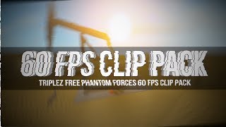 PHANTOM FORCES RAW CLIPS
