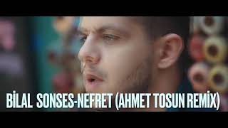 Bilal Sonses - Nefret (Ahmet Tosun Remix) Resimi
