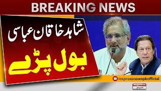 shahid Khaqan Abbasi Broke The Silence | Breaking News