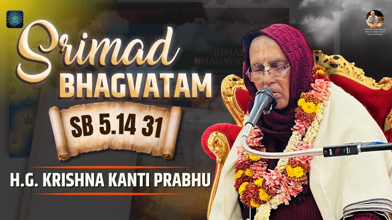 SB 5.14.31 | HG Krishna Kanti Prabhu