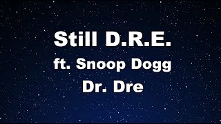 Video thumbnail of "Karaoke♬ Still D.R.E. ft. Snoop Dogg - Dr. Dre 【No Guide Melody】 Instrumental"