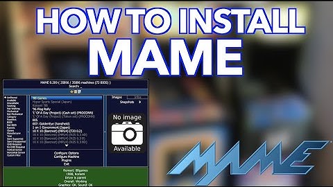 How To Install MAME | Tutorial