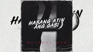 Habang Atin Ang Gabi - Blingzy One Olv