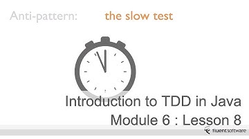 Module 6. Lesson 8. Testing anti-patterns: The slow test