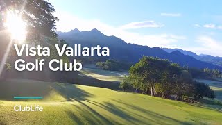Vista Vallarta Golf Club | GolfLife | ClubCorp