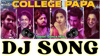 College Papa (Tapori Dance Mix) DJ Purna Govinda Pur