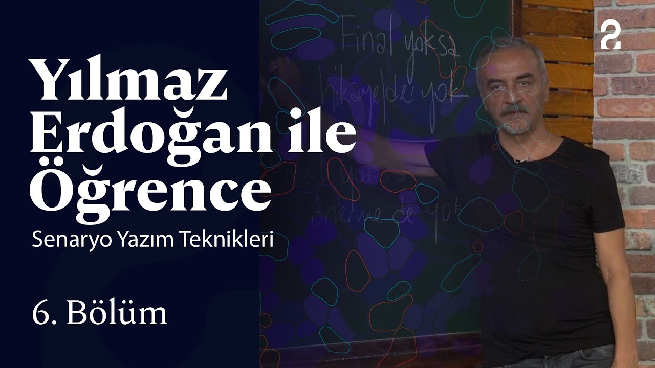 Senaryo Yazım Teknikleri | Yılmaz Erdoğan ile Öğrence | 6. Bölüm @trt2