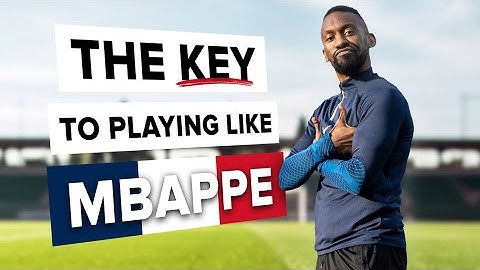 The KEY to playing like Mbappe...