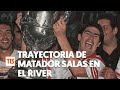 A 20 años del debut del Matador Salas en River