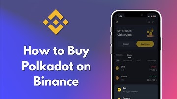 How to Buy Polkadot on Binance 2024