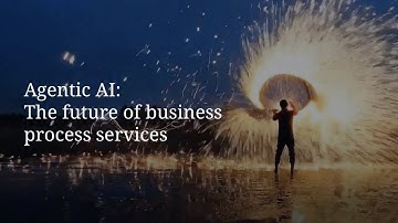 Agentic AI: The future of Business Process Services