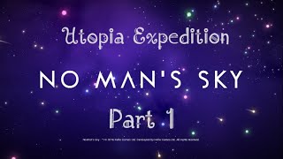 No Man's Sky | Fractal Update | Utopia Expedition - Part 1