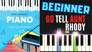 Go Tell Aunt Rhody I Beginner Piano Tutorial Easy Sheet Music How to Play for Absolute Beginner SLOW