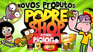 🤡 Novos Produtos PodreShop Irmãos Piologo