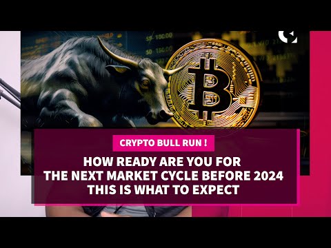 The Crypto Bull Run, How Ready Are You For The Next Market Cycle?