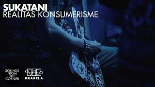 Sukatani - Realitas Konsumerisme | Sounds From The Corner Live #122