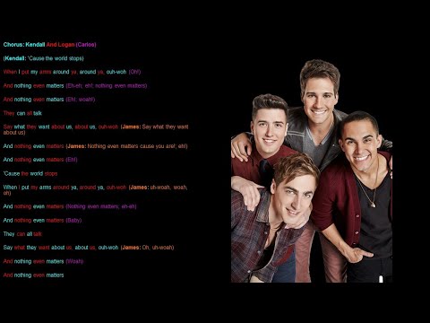 Nothing Even Matters Big Time Rush Lyrics