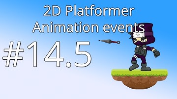 14.5: Unity 5 tutorial for beginners: 2D Platformer - Animation events