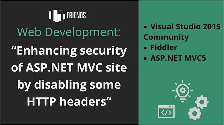 Enhancing security of the ASP.NET MVC site by disabling some of the HTTP headers