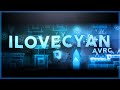 Ilovecyan by avrg 29th extreme demon  geometry dash