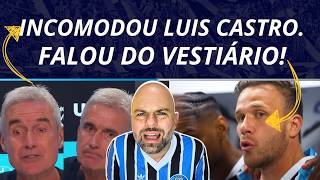 Incomodou Luis Castro Técnico Revela Segredo Arthur Fala Do Vestiário Do Grêmio