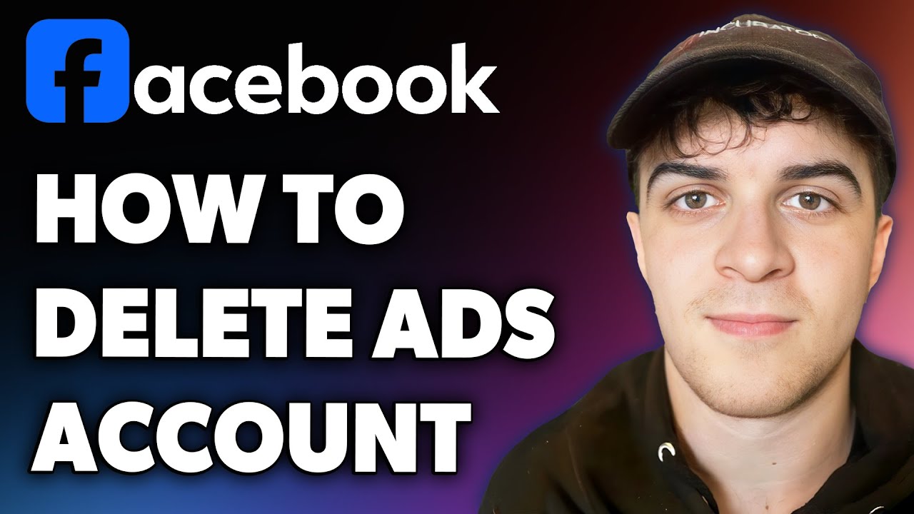 How to Delete Facebook Ads Account (Full 2024 Guide) - YouTube