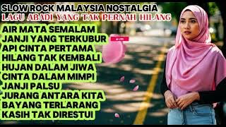 Slow Rock Malaysia Nostalgia | Lagu Abadi yang Tak Pernah Hilang Dari Ingatan