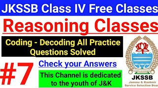 #7 Coding Decoding All Practice Questions Solved || JKSSB Class IV Vacancy Reasoning Classes 