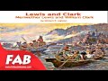 Lewis and Clark Meriwether Lewis and William Clark Full Audiobook by William R. LIGHTON