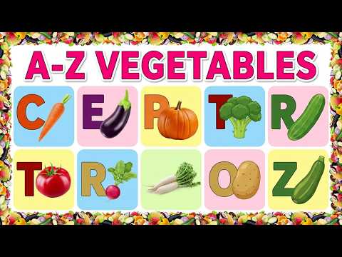 Vegetables names | Alphabet vegetables names | Vegetables pictures | Name of vegetables in English