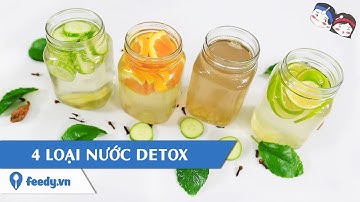 Feedy VN | Hướng dẫn cách làm 4 loại nước detox giảm cân tốt cho sức khỏe với #Feedy
