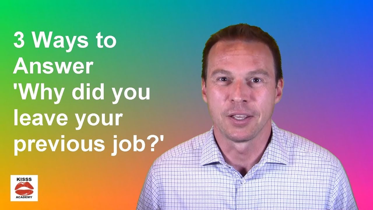 Why you left your previous job