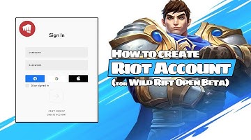 How to create "Riot Accout" for Wild Rift Open Beta | League of Legends: Wild Rift