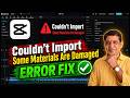 CapCut "Couldn't Import Some Materials Are Damaged" Error Fix! 🛠️ | CapCut Pro for PC 2026