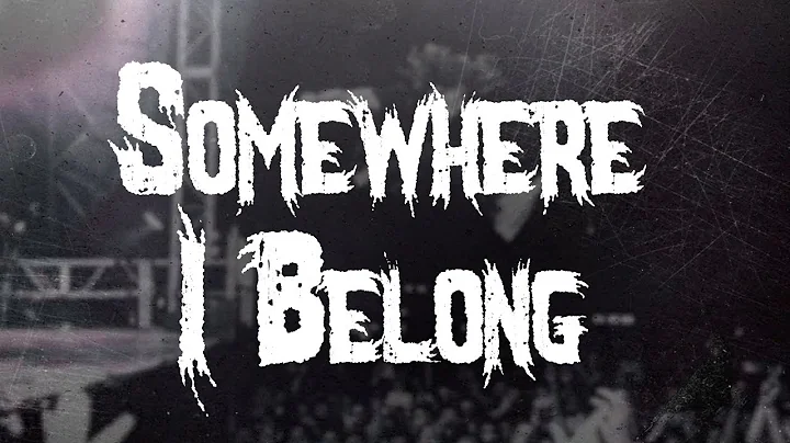 Linkin Park - Somewhere I Belong / Lyrics